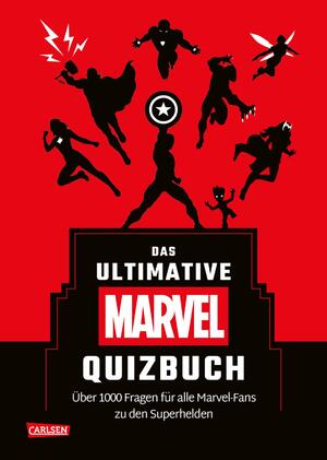 ISBN 9783551281197: Marvel: Das ultimative MARVEL Quizbuch - Über 1000 Fragen für alle Marvel-Fans zu den Superhelden