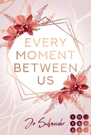 ISBN 9783551304094: Every Moment Between Us - College-Liebesroman für Fans von New Adult Romance