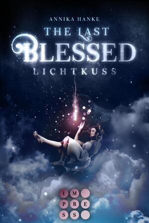 gebrauchtes Buch – The Last Blessed. Lichtkuss: Romantische Urban Fantasy über eine Auserwählte, die einen himmlischen Krieg beenden soll