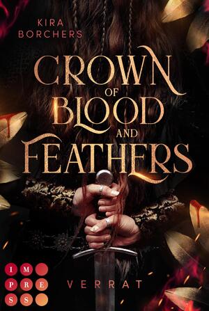 ISBN 9783551305022: Crown of Blood and Feathers 1: Verrat