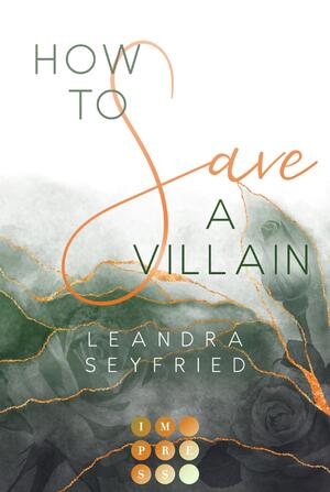 gebrauchtes Buch – Leandra Seyfried – How to save a villain