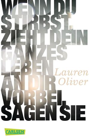 ISBN 9783551312006: Wenn du stirbst, zieht dein ganzes Leben an dir vorbei, sagen sie