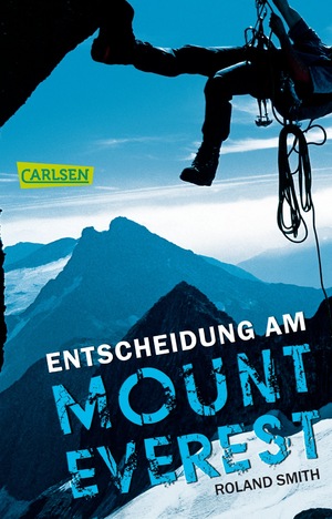 ISBN 9783551313812: Entscheidung am Mount Everest