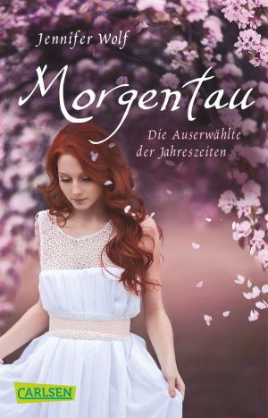 ISBN 9783551315953: Morgentau - die Auserwählte der Jahreszeiten