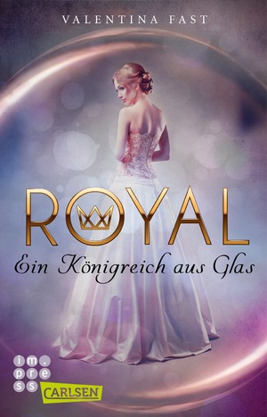 ISBN 9783551316356: Royal: Ein Königreich aus Glas