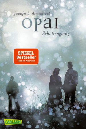 ISBN 9783551316806: Obsidian 3: Opal. Schattenglanz (mit Bonusgeschichten)