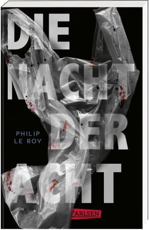 ISBN 9783551321213: Die Nacht der Acht | Ein nervenaufreibender Horror-Thriller für Jugendliche | Philip Le Roy | Taschenbuch | 288 S. | Deutsch | 2023 | Carlsen | EAN 9783551321213