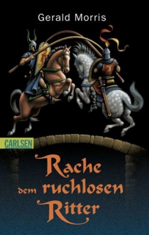 ISBN 9783551353597: Rache dem ruchlosen Ritter. Mit einem Nachwort des Verfassers. Aus dem Amerikanischen von Gabriele Haefs. Originaltitel: The squire, his knight and his lady. - (=Carlsen 359).