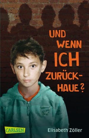 ISBN 9783551353894: Und wenn ich zurückhaue?