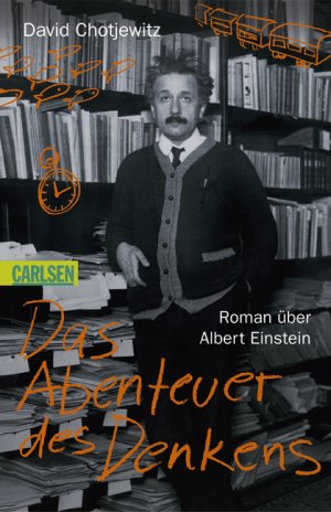 ISBN 9783551355003: Das Abenteuer des Denkens. Roman über Albert Einstein. (signiert)