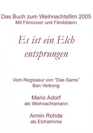 ISBN 9783551355256: Es ist ein Elch entsprungen: Das Buch zum Weihnachtsfilm (CarlsenTaschenBücher) Steinhöfel, Andreas