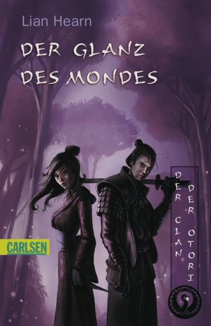 ISBN 9783551356383: Der Clan der Otori, Band 3: Der Glanz des Mondes