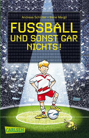 gebrauchtes Buch – Schlüter, Andreas; Margil, Irene – Fußball und sonst gar nichts!