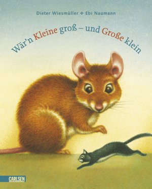 ISBN 9783551517579: WÃ¤r'n Kleine groÃŸ und GroÃŸe klein Naumann, Ebi und WiesmÃ¼ller, Dieter