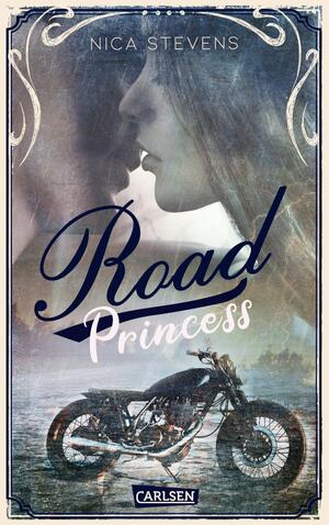 ISBN 9783551555182: Road Princess - Prickelnde College-Romance - zwei verfeindete Familien, eine verbotene Liebe