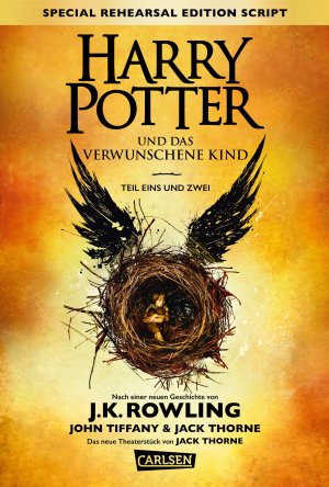 gebrauchtes Buch – Harry Potter und das verwunschene Kind. Teil eins und zwei (Special Rehearsal Ed