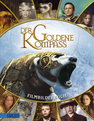 ISBN 9783551581822: Der Goldene Kompass - Das Filmbilder-Buch