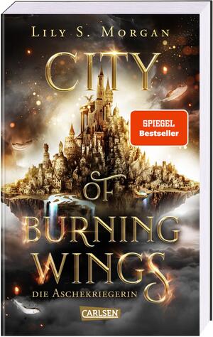 ISBN 9783551584533: City of burning wings - die Aschekriegerin