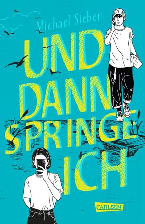 ISBN 9783551585110: Und dann springe ich