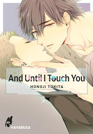 ISBN 9783551621375: And Until I Touch you 1