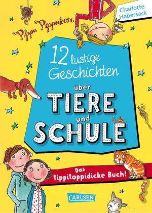 gebrauchtes Buch – Charlotte Habersack – 12 lustige Geschichten über Tiere und Schule