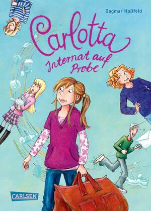ISBN 9783551650917: Carlotta 1: Carlotta - Internat auf Probe