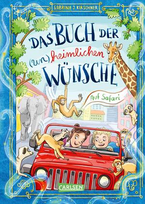 ISBN 9783551653260: Das Buch der (un)heimlichen Wünsche 1: Auf Safari