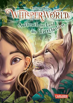 ISBN 9783551656360: Whisperworld 1: Aufbruch ins Land der Tierflüsterer