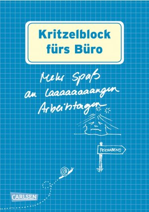 ISBN 9783551682239: Kritzelblock fürs Büro – Mehr Spaß an laaaaangen Arbeitstagen