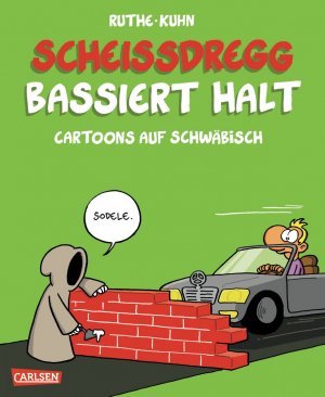 ISBN 9783551682611: Scheißdregg bassiert halt! - Cartoons auf Schwäbisch