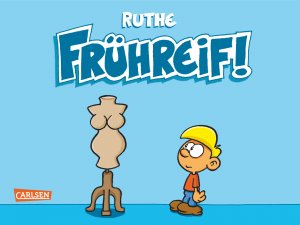 gebrauchtes Buch – Ralph Ruthe – Frühreif