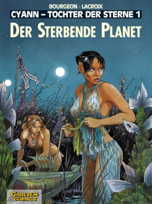 ISBN 9783551721914: Cyann - Tochter der Sterne, Band 1: Der sterbende Planet