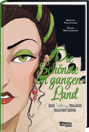 neues Buch – Serena Valentino – Disney Villains Graphic Novels: Die Schönste im ganzen Land