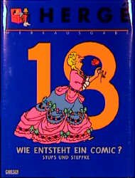 ISBN 9783551742582: Hergé Werkausgabe, Bd. 18: Wie entsteht ein Comic, Stupps & Steppke