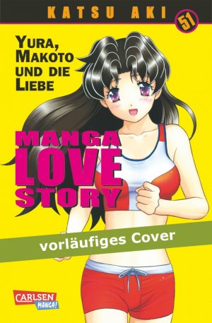ISBN 9783551795014: Manga Love Story 51