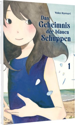 ISBN 9783551797094: Das Geheimnis der blauen Schuppen 1 / Gefühlvolle Slice-of-Life-Story mit einem Hauch Poesie um ein Mädchen und ihren Umzug ans Meer