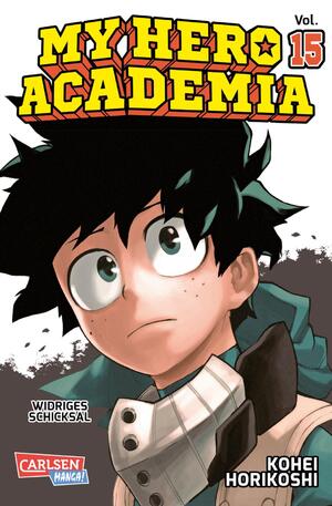 ISBN 9783551797155: My Hero Academia 15