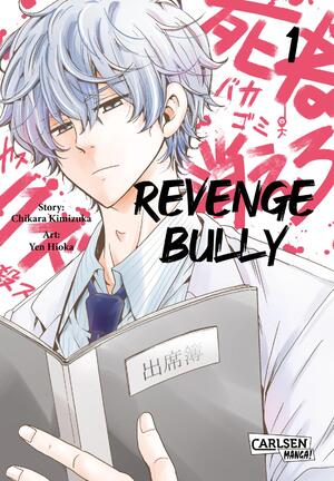 ISBN 9783551797995: Revenge Bully 1