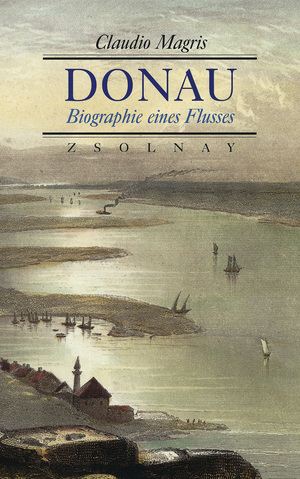 gebrauchtes Buch – Claudio Magris – Donau – Biographie eines Flusses