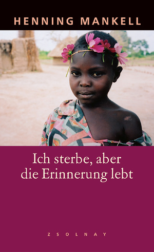 ISBN 9783552052970: Ich sterbe, aber die Erinnerung lebt