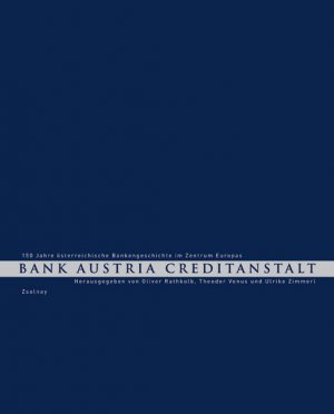 ISBN 9783552053564: Bank Austria Creditanstalt - 150 Jahre österreichische Bankengeschichte im Zentrum Europas