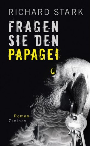 gebrauchtes Buch – Stark, Richard, Gunsteren – Fragen Sie den Papagei: Roman