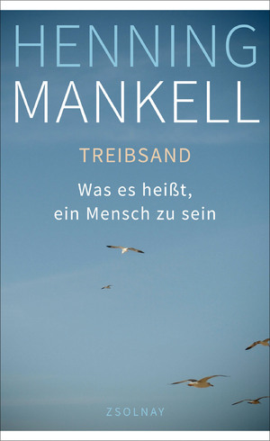 ISBN 9783552057364: Treibsand - Was es heißt, ein Mensch zu sein