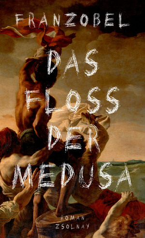 ISBN 9783552058163: Das Floß der Medusa – Roman