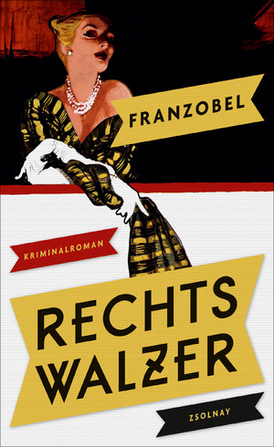gebrauchtes Buch – Franzobel – Rechtswalzer : Kriminalroman.