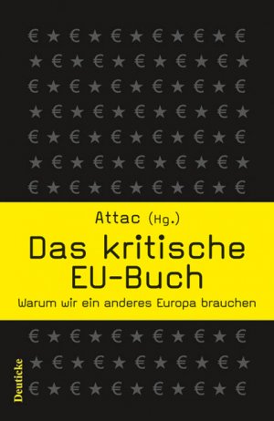 ISBN 9783552060326: Das kritische EU-Buch - Warum wir ein anderes Europa brauchen