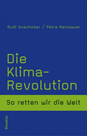 ISBN 9783552060630: Die Klima-Revolution - So retten wir die Welt