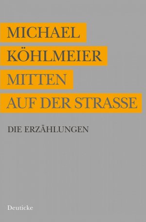 ISBN 9783552061132: Mitten auf der Straße – Die Erzählungen