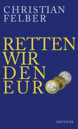 ISBN 9783552061873: Retten wir den Euro!