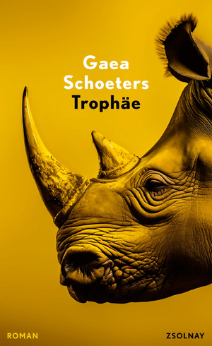 gebrauchtes Buch – Schoeters, Gaea  – Trophäe